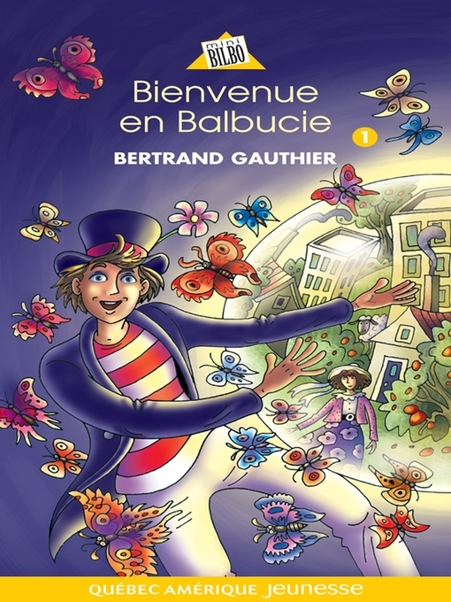 Title details for Balbucie 01--Bienvenue en Balbucie by Bertrand Gauthier - Available